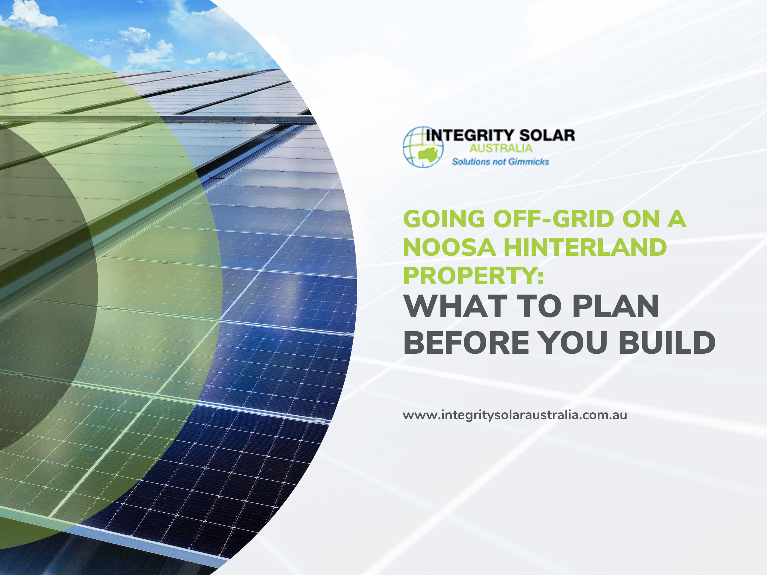 Banner shows solar panels in the left foreground with the Integrity Solar Australia logo and a bold green headline about going off-grid on a Noosa Hinterland property.